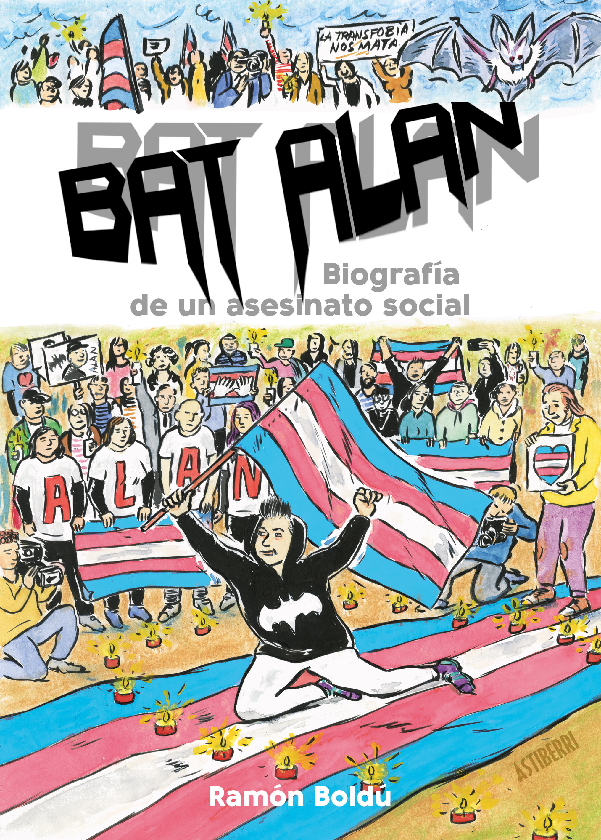 Bat Alan. Biografía de un asesinato social::Astiberri Ediciones