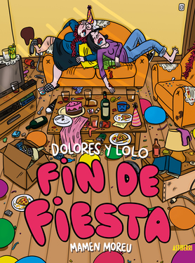 Dolores y Lolo 4. ¡Fin de fiesta!
