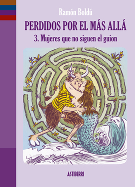 Perdidos por el más allá 3. Mujeres que no siguen el guion