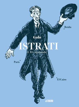 Istrati. Tomo I. El vagabundo