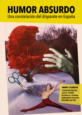 Humor absurdo. Una constelación del disparate en España