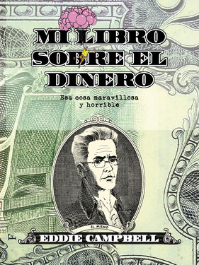 Mi libro sobre el dinero. Esa cosa maravillosa y horrible
