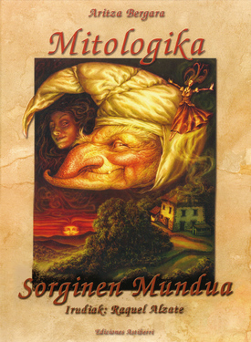 Mitologika. Sorginen mundua