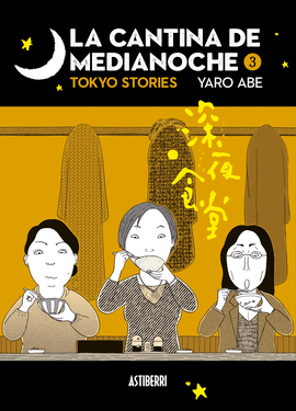 La cantina de medianoche 3. Tokyo Stories
