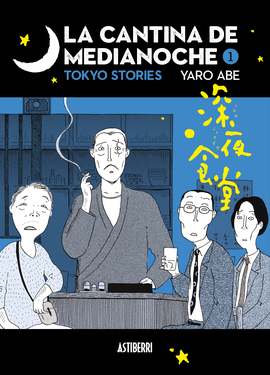 La cantina de medianoche 1. Tokyo Stories